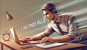 ایک شخص پانچ سیکنڈ کے اصول کو اپناتے ہوئے فوراً عمل کرنے کی کوشش کر رہا ہے